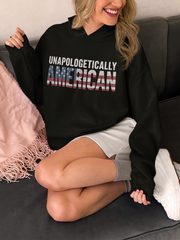 Unapologetically American Hoodie – USA Flag Patriotic Sweatshirt, Freedom Conservative Apparel