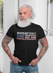 Unapologetically American Shirt – Patriotic USA Flag Graphic Tee, Freedom Conservative T-Shirt