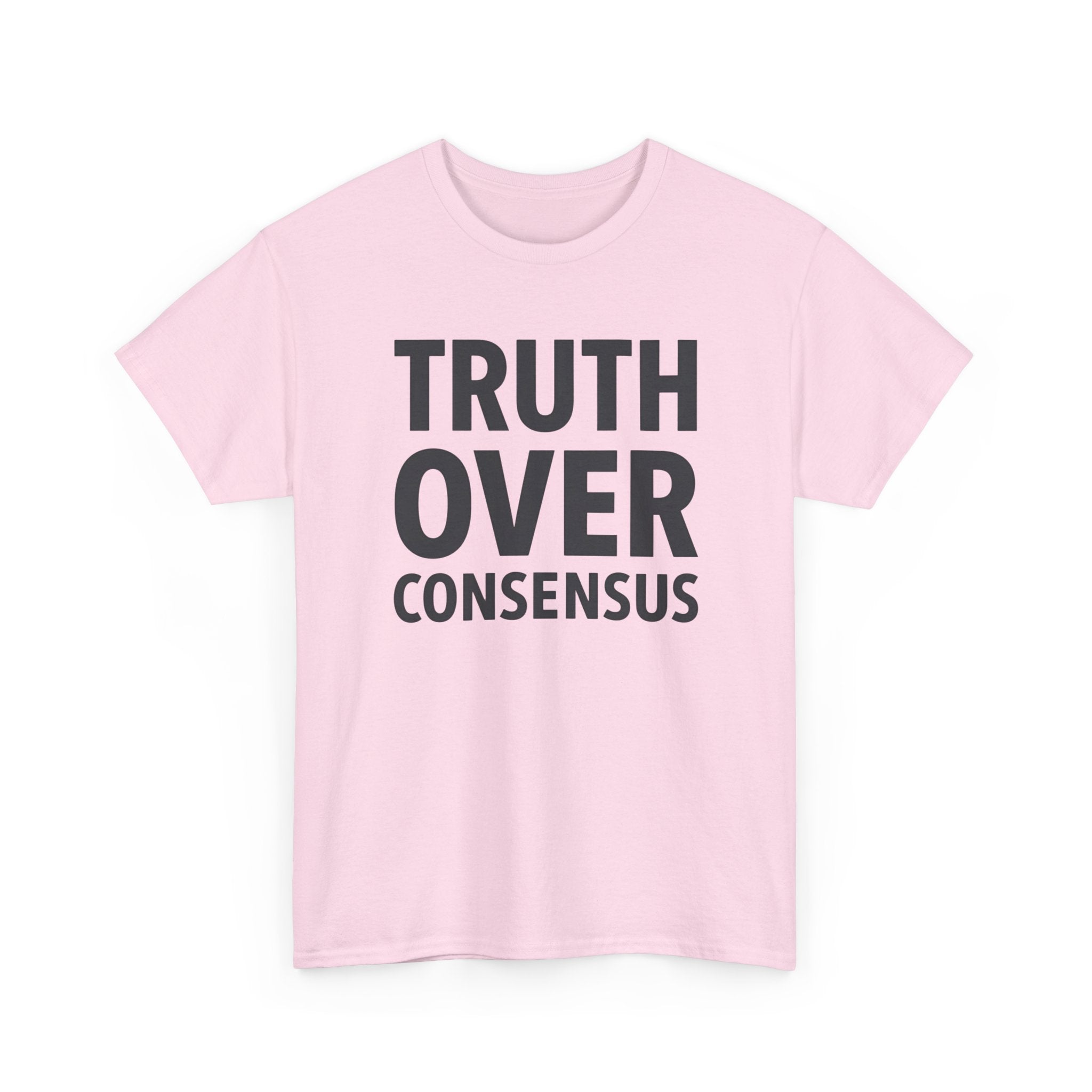 Truth Over Consensus Shirt – Political Free Speech Conservative Tee, Bold Statement T-Shirt